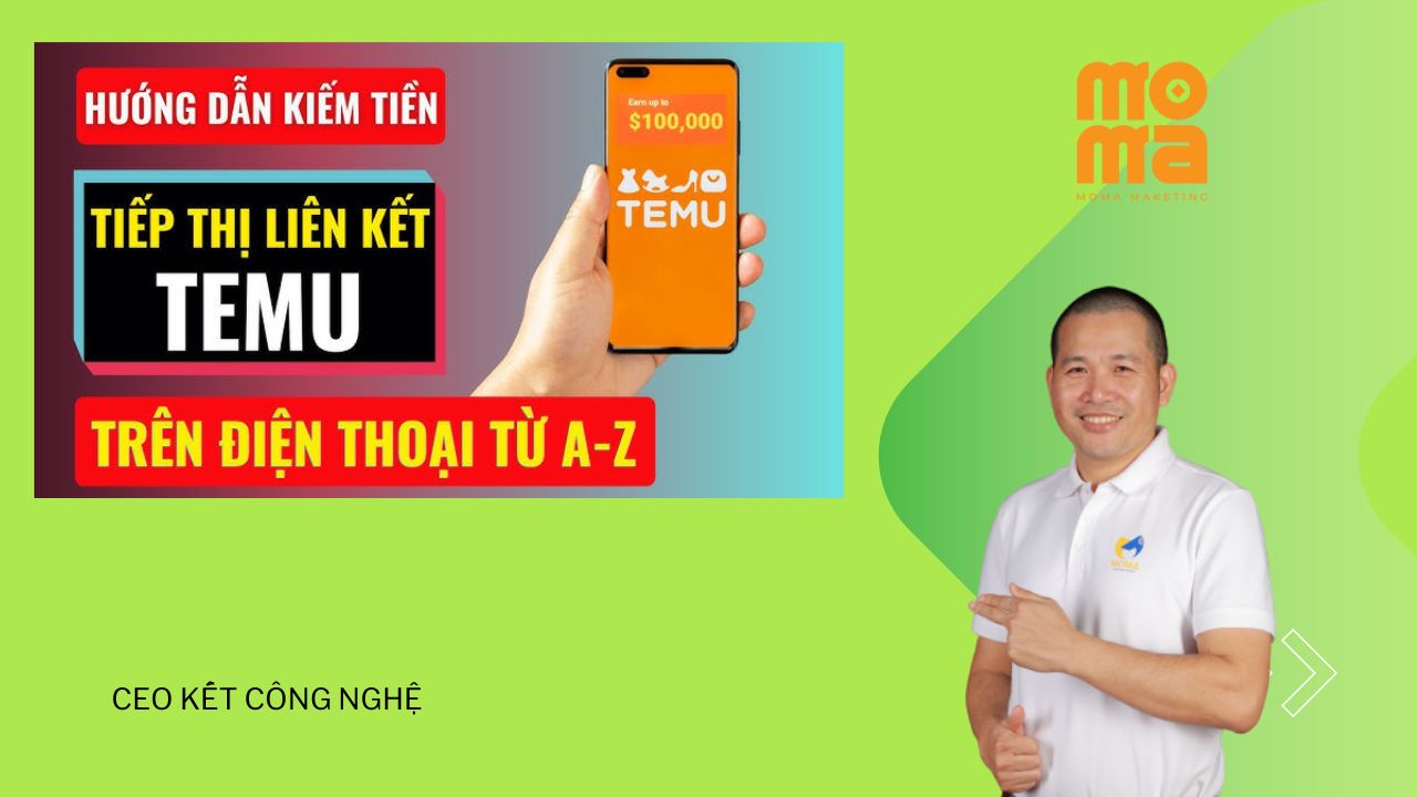 Kiếm tiền Affiliate với TEMU mới nhất, cách kiếm tiền với Affiliate 2024