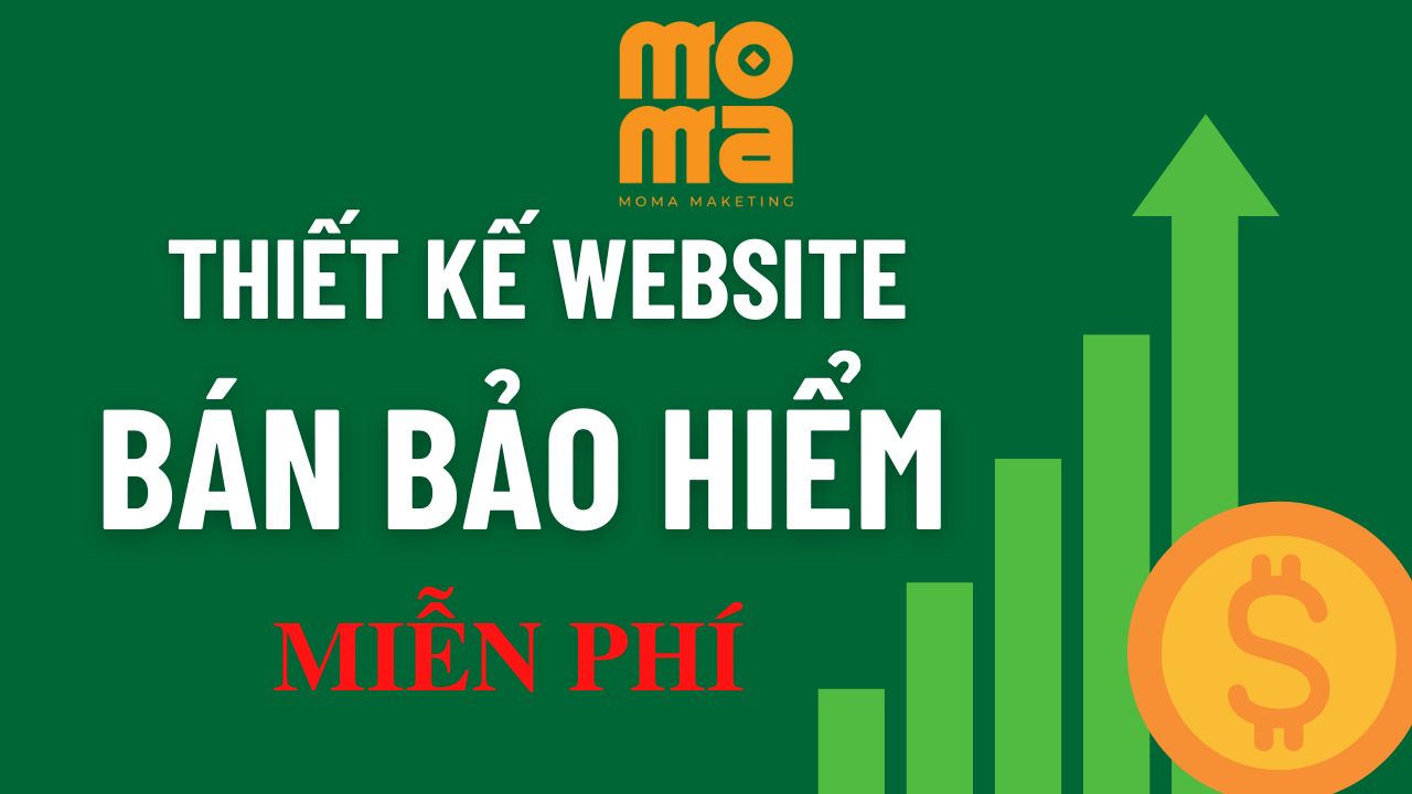 Cách thiết kế website bán bảo hiểm ô tô xe máy miễn phí với MOMA